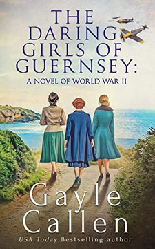The Daring Girls Of Guernsey