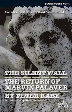 The Silent Wall : Hard Case Redhead ; The Return Of Marvin Palaver