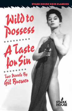 Wild To Possess / A Taste For Sin Wild To Possess / A Taste For Sin