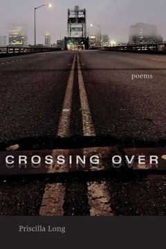 Crossing Over: Poems (Mary Burritt Christiansen Poetry Series)