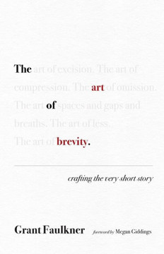 The Art Of Brevity: Crafting The Very Short Story