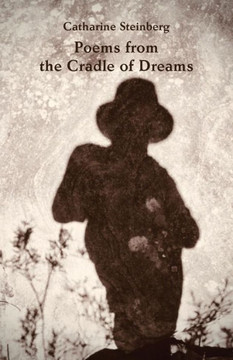 Poems From The Cradle Of Dreams Poems From The Cradle Of Dreams