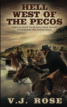 Hell West Of The Pecos: A Classic Western