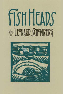 Fish Heads, A Novel