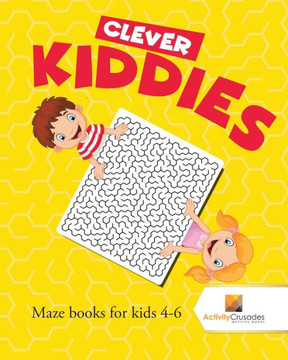 Clever Kiddies : Maze Books For Kids 4-6