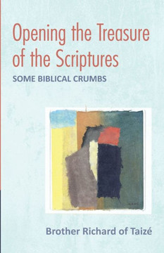 Opening The Treasure Of The Scriptures: Some Biblical Crumbs
