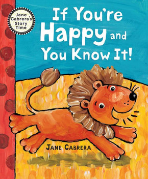 If You'Re Happy And You Know It (Jane Cabrera's Story Time)