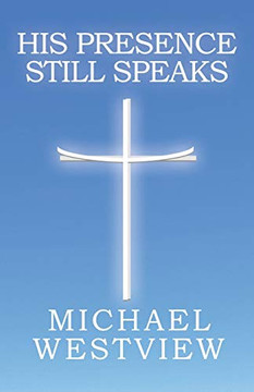 His Presence Still Speaks