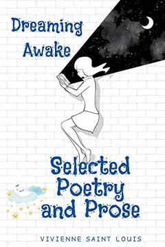 Dreaming Awake - Selected Poetry and Prose - 9781393859635