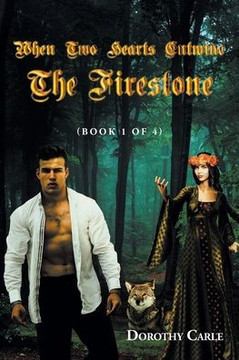 When Two Hearts Entwine The Firestone : (Book 1 Of 4)