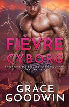 Fi?vre Cyborg : (Grands caract?res)