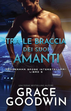 Tra Le Braccia Dei Suoi Amanti : (Per Ipovedenti)