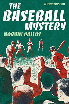 The Baseball Mystery: Ted Wilford #11