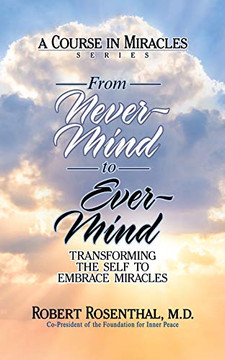 From Never-Mind to Ever-Mind: Tr'sforming the Self to Emace Ma's