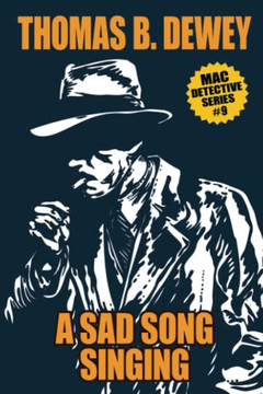 A Sad Song Singing: Mac #9