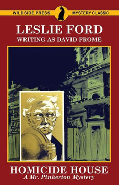 Homicide House: A Mr. Pinkerton Mystery