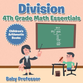 Division 4th Grade Math Essentials Children's Arithmetic Books