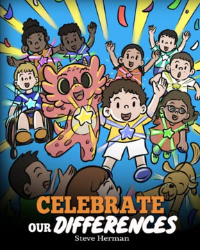 Celebrate Our Differences: A Dragon?s Story About Different Abilities, Special Needs, and Inclusion (My Dragon Books)