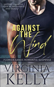 Against The Wind (Florida Sands Romantic Suspense)