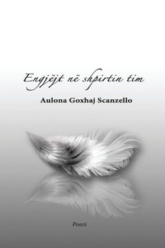 Engjëjt Në Shpirtin Tim (Albanian Edition)