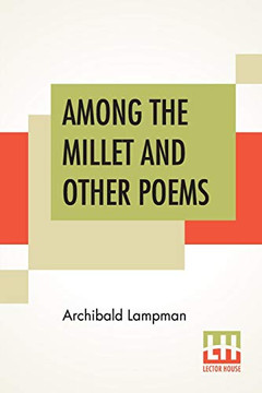 Among The Millet And Other Poems Among The Millet And Other Poems