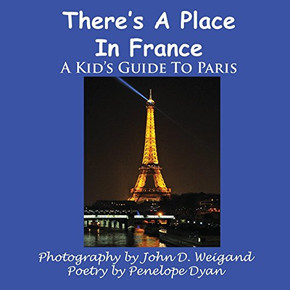 There's A Place In France, A Kid's Guide To Paris There's A Place In France, A Kid's Guide To Paris
