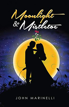 Moonlight & Mistletoe Moonlight & Mistletoe