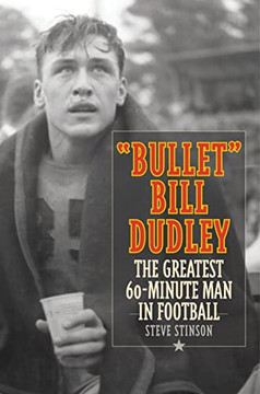 Bullet Bill Dudley: The Greatest 60-Minute Man In Football
