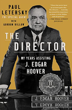 The Director: My Years Assisting J. Edgar Hoover - 9781982164713