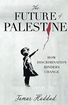 The Future ofalestine: How Discrimation Hinders ange apeack)