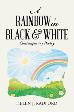 A Rainbow In Black & White: Contemporary Poetry - 9781546283324