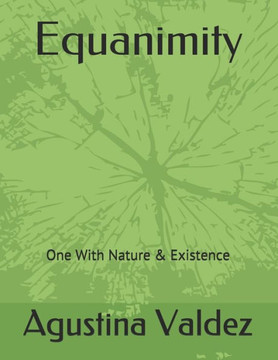 Equanimity: One With Nature & Existence