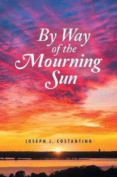By Way Of The Mourning Sun - 9781490786001