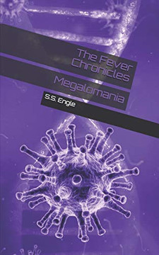 The Fever Chronicles: Megalomania