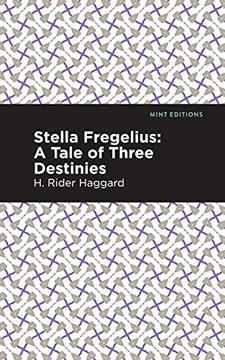 Stella Fregelius: A Tale Of Three Destinies (Mint Editions) - 9781513132631
