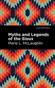 Myths And Legends Of The Sioux (Mint Editions) - 9781513208671 Myths And Legends Of The Sioux (Mint Editions) - 9781513208671