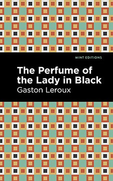 The Perfume of the Lady in Black (Mint Editions?Crime, Thrillers and Detective Work)