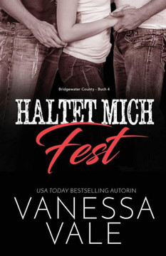 Haltet mich fest: Gro?druck (Bridgewater County) (German Edition)