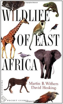 Wildlife Of East Africa (Princeton Pocket Guides, 3)