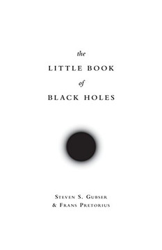The Little Book Of Black Holes (Science Essentials, 29) The Little Book Of Black Holes (Science Essentials, 29)