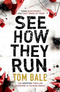 See How They Run : The Gripping Thriller That Everyone Is Talking About See How They Run : The Gripping Thriller That Everyone Is Talking About
