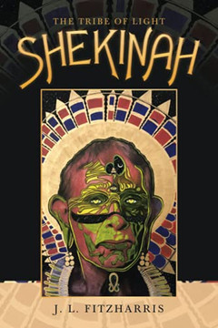 Shekinah: The Tribe Of Light - 9781982268763