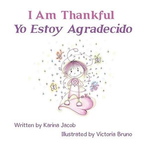 I Am Thankful Yo Estoy Agradecido I Am Thankful Yo Estoy Agradecido