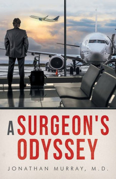 A Surgeon's Odyssey - 9781982238445