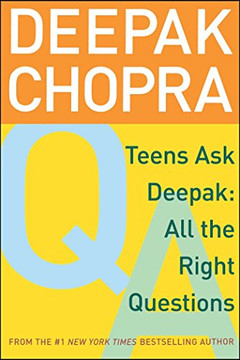 Teens Ask Deepak: All The Right Questions