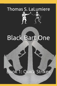 Black Bart One: Book 1: Quick Strikes
