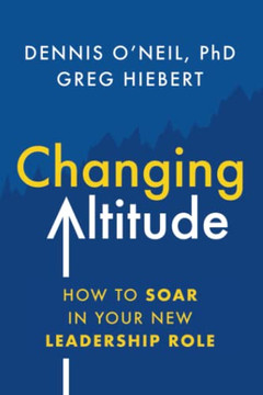 Changing Altitude: How to Soar in Your New Leadership Role