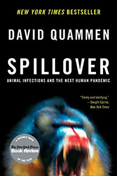 Spillover: Animal Infections And The Next Human Pandemic