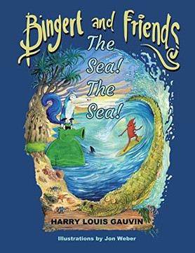 Bingert And Friends: The Sea! The Sea!
