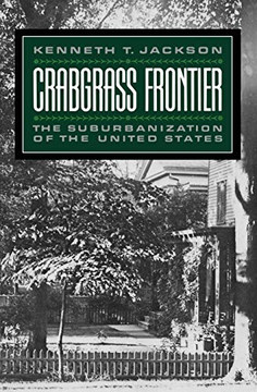 Crabgrass Frontier: The Suburbanization Of The United States